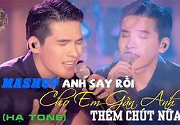 Anh Say Rồi Hạ Tone Nhạc Trung