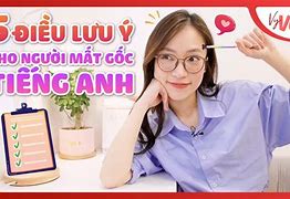 Khóa Học Tiếng Anh Cho Người Mất Gốc