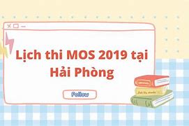 Thi Mos 2019 Bao Nhiêu Phút